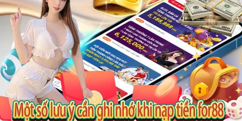 Chi tiết các bước nạp tiền For88.